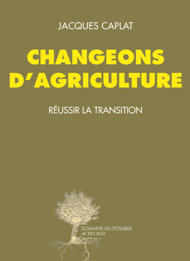 Changeons d agriculture